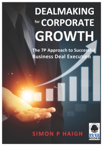 DEALMAKING FOR CORPORATE GROWTH / Simon Haigh